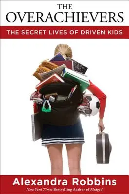 Die Überflieger: Das geheime Leben getriebener Kinder - The Overachievers: The Secret Lives of Driven Kids