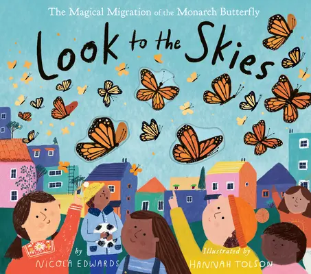 Schau in den Himmel: Die magische Wanderung des Monarchfalters - Look to the Skies: The Magical Migration of the Monarch Butterfly