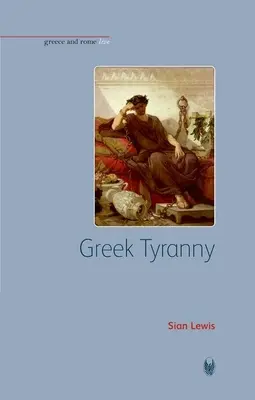 Griechische Tyrannei - Greek Tyranny