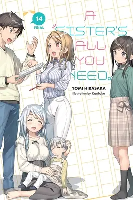 Eine Schwester ist alles, was du brauchst, Bd. 14 (Unterhaltungsroman) - A Sister's All You Need., Vol. 14 (Light Novel)