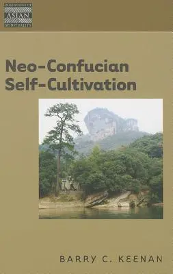 Neokonfuzianische Selbstkultivierung - Neo-Confucian Self-Cultivation