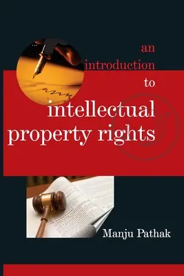 Eine Einführung in die Rechte des geistigen Eigentums - An Introduction to Intellectual Property Rights