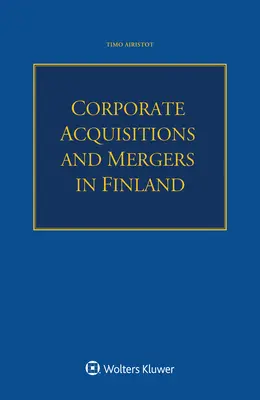 Unternehmensakquisitionen und -fusionen in Finnland - Corporate Acquisitions and Mergers in Finland