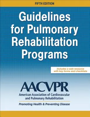 Richtlinien für pulmonale Rehabilitationsprogramme - Guidelines for Pulmonary Rehabilitation Programs