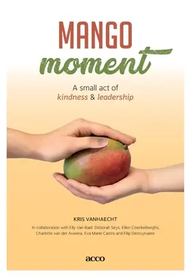 Mangomoment: Ein kleiner Akt der Freundlichkeit & Führung - Mangomoment: A small act of kindness & leadership