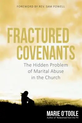 Zerbrochene Bündnisse: Das verborgene Problem des ehelichen Missbrauchs in der Kirche - Fractured Covenants: The Hidden Problem of Marital Abuse in the Church