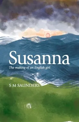 Susanna: Die Entstehung eines englischen Mädchens - Susanna: the Making of an English Girl