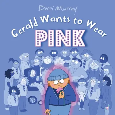 Gerald will Rosa tragen - Gerald Wants to Wear Pink