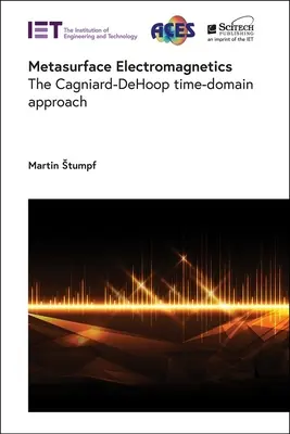 Metasurface Elektromagnetik: Der Cagniard-Dehoop-Ansatz im Zeitbereich - Metasurface Electromagnetics: The Cagniard-Dehoop Time-Domain Approach