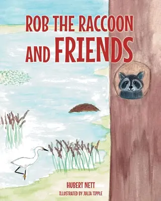 Waschbär und Freunde - Rob Raccoon and Friends