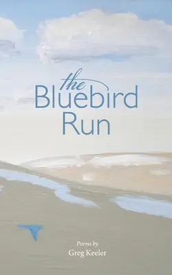 Der Lauf des Blauen Vogels - The Bluebird Run