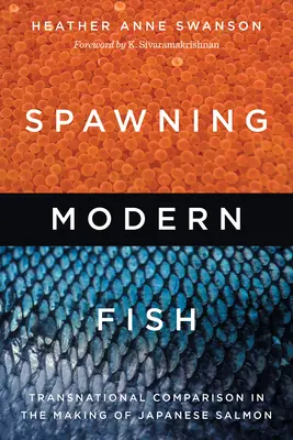 Spawning Modern Fish: Die Entstehung des japanischen Lachses im transnationalen Vergleich - Spawning Modern Fish: Transnational Comparison in the Making of Japanese Salmon