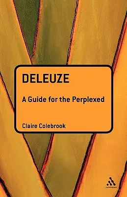 Deleuze: Ein Leitfaden für die Verwirrten - Deleuze: A Guide for the Perplexed