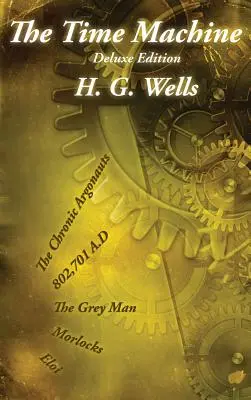 Die Zeitmaschine: Deluxe-Ausgabe - The Time Machine: Deluxe Edition