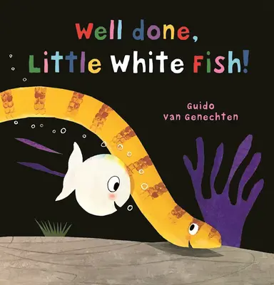 Gut gemacht, kleiner weißer Fisch - Well Done, Little White Fish