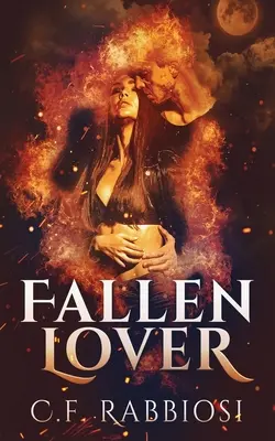 Gefallene Geliebte: Ein Dämonenbegegnungsroman - Fallen Lover: A Demon Encounter Romance