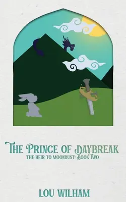 Der Fürst der Morgenröte: Der Erbe des Mondstaubs: Buch Zwei - The Prince of Daybreak: The Heir to Moondust: Book Two