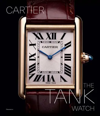 Die Cartier-Tankuhr - The Cartier Tank Watch