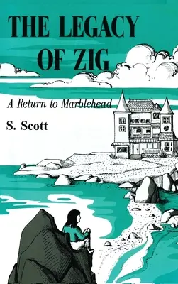Das Vermächtnis von Zig: Eine Rückkehr nach Marblehead - The Legacy of Zig: A Return to Marblehead