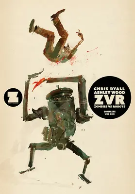 Zvrc: Zombies gegen Roboter komplett, Band 1 - Zvrc: Zombies Vs Robots Complete, Volume 1