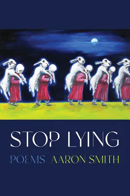 Hör auf zu lügen: Gedichte - Stop Lying: Poems