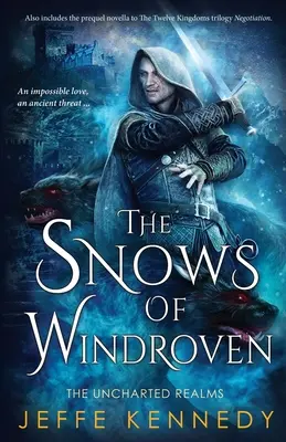 The Snows of Windroven: enthält auch Negotiation - The Snows of Windroven: also includes Negotiation