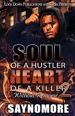 Die Seele eines Gauners, das Herz eines Killers 2 - Soul of a Hustler, Heart of a Killer 2