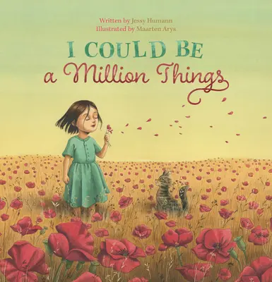 Ich könnte eine Million Dinge sein - I Could Be a Million Things