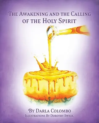 Das Erwachen und die Berufung durch den Heiligen Geist - The Awakening and the Calling of the Holy Spirit