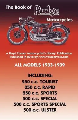 Buch der Rudge Motorcycles Alle Modelle 1933-1939 - Book of Rudge Motorcycles All Models 1933-1939