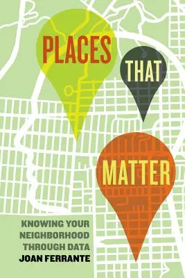 Orte, die wichtig sind: Die eigene Nachbarschaft durch Daten kennen - Places That Matter: Knowing Your Neighborhood Through Data