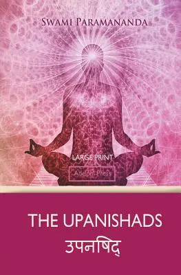 Die Upanishaden (Großdruck) - The Upanishads (Large Print)