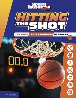 Den Schuss treffen: Die spannendsten Momente im Sport - Hitting the Shot: The Most Clutch Moments in Sports