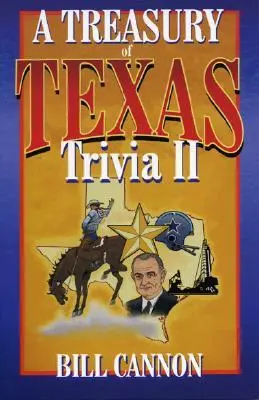 Schatzkiste der texanischen Trivialitäten II - Treasury of Texas Trivia II