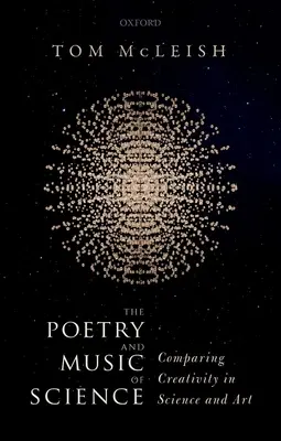 Die Poesie und Musik der Wissenschaft: Ein Vergleich der Kreativität in Wissenschaft und Kunst - The Poetry and Music of Science: Comparing Creativity in Science and Art