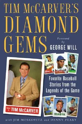 Tim McCarvers Diamantene Edelsteine: Beliebte Baseball-Geschichten von den Legenden des Spiels - Tim McCarver's Diamond Gems: Favorite Baseball Stories from Teh Legends of the Game