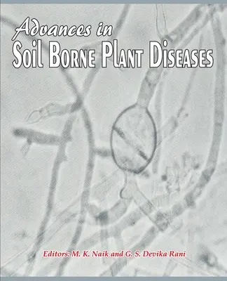 Fortschritte bei bodenbürtigen Pflanzenkrankheiten - Advances in Soil Borne Plant Diseases