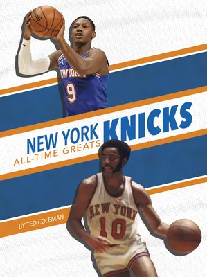 New York Knicks Beste Spieler aller Zeiten - New York Knicks All-Time Greats