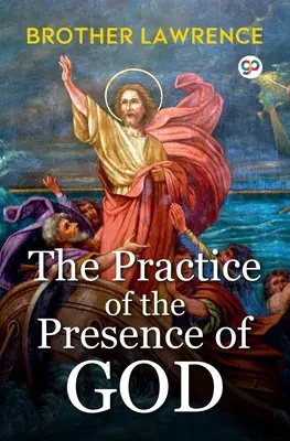 Die Praxis der Gegenwart Gottes - The Practice of the Presence of God