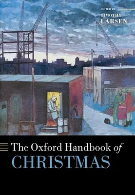 Das Oxford-Handbuch zu Weihnachten - The Oxford Handbook of Christmas