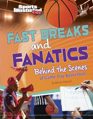 Schnelle Pausen und Fanatiker: Hinter den Kulissen des Basketballspieltags - Fast Breaks and Fanatics: Behind the Scenes of Game Day Basketball