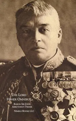 Erinnerungen und Aufzeichnungen: der Lord FIsher Omnibus - Memories and Records: the Lord FIsher Omnibus