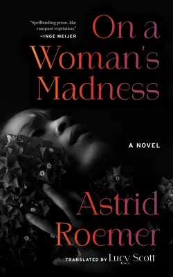 Über den Wahnsinn einer Frau - On a Woman's Madness