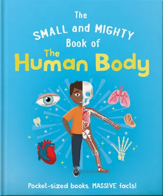 Das kleine und mächtige Buch des menschlichen Körpers - The Small and Mighty Book of the Human Body