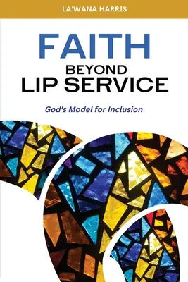 Glaube jenseits von Lippenbekenntnissen: Gottes Modell für Inklusion - Faith Beyond Lip Service: God's Model for Inclusion