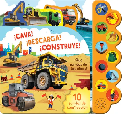 Cava! Descarga! Construye! / Dig It! Schütte es aus! Build It! (Spanische Ausgabe) - Cava! Descarga! Construye! / Dig It! Dump It! Build It! (Spanish Edition)