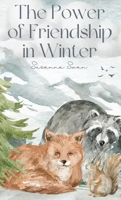 Die Kraft der Freundschaft im Winter: Beste Freunde aller Zeiten - The Power of Friendship in Winter: Best Friends Ever