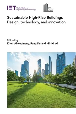 Nachhaltige Hochhäuser: Entwurf, Technologie und Innovation - Sustainable High-Rise Buildings: Design, Technology, and Innovation