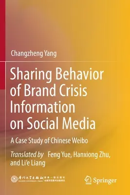 Verhalten bei der Weitergabe von Informationen über Markenkrisen in sozialen Medien: Eine Fallstudie über das chinesische Weibo - Sharing Behavior of Brand Crisis Information on Social Media: A Case Study of Chinese Weibo