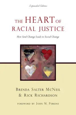 Das Herz der Rassengerechtigkeit: Wie seelischer Wandel zu sozialem Wandel führt - The Heart of Racial Justice: How Soul Change Leads to Social Change